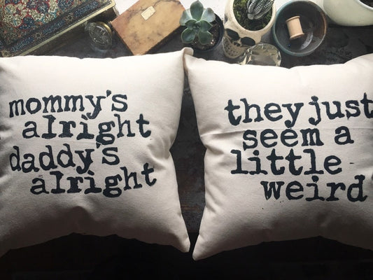 Mommy's Alright, Daddy's Alright Pillow Set