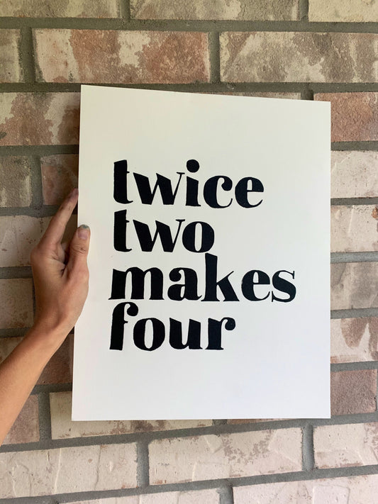 Twice Two Makes Four - Linocut Print Poster